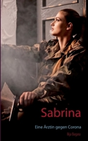 Sabrina: Eine Ärztin gegen Corona 3751958428 Book Cover