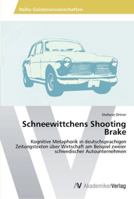 Schneewittchens Shooting Brake 3639469127 Book Cover