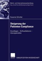 Steigerung Der Patienten-Compliance: Grundlagen - Einflussfaktoren - Losungsansatze 3824476797 Book Cover
