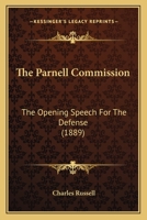 The Parnell Commission: The Opening Speech For The Defense 1165134748 Book Cover