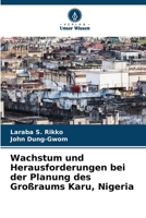 Wachstum und Herausforderungen bei der Planung des Großraums Karu, Nigeria 6204657542 Book Cover