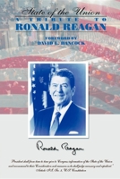 The State of the Union: A Tribute to Ronald Reagan 0975857037 Book Cover