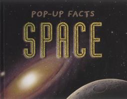 Pop-Up Facts Space: A Star Studded Journey of Discovery! 1435107799 Book Cover