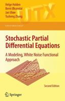 Stochastic Partial Differential Equations : A Modeling, White Noise Functional Approach (Probability and Its Applications) 038789487X Book Cover