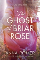The Ghost of Briar Rose 1923019090 Book Cover