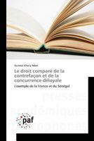 Le Droit Compara(c) de La Contrefaaon Et de La Concurrence Da(c)Loyale 3841637841 Book Cover