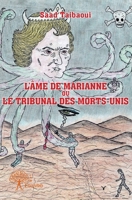 L'Âme de Marianne ou Le Tribunal des Morts-Unis (French Edition) 2332815740 Book Cover