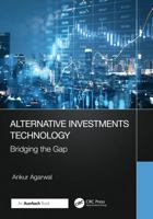 Alternative Investments Technology: Bridging the Gap 103277178X Book Cover