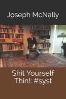 Shit Yourself Thin!: #syst 1521549478 Book Cover