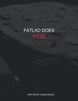 FatLad Does Pizza 0244925186 Book Cover