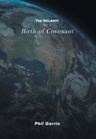 The Rolamn: Vol 2: Birth of Covenant 1684989175 Book Cover