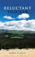 The Reluctant Tracker 1663240779 Book Cover