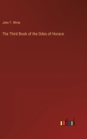 The Third Book of the Odes of Horace 1018896236 Book Cover