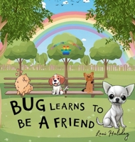 Bug learns to be a friend 1962456935 Book Cover