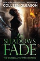 As Shadows Fade 0451226321 Book Cover