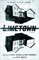 Limetown: The Prequel to the #1 Podcast 1501155652 Book Cover