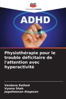 Physiothérapie pour le trouble déficitaire de l'attention avec hyperactivité (French Edition) 6208349559 Book Cover
