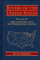 Rivers of the United States, Volume III: The Eastern and Southeastern States 0471303461 Book Cover