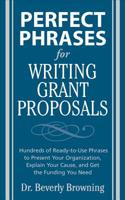 Perfect Phrases for Writing Grant Proposals (Perfect Phrases) 0071495843 Book Cover