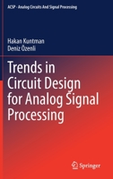 Trends in Circuit Design for Analog Signal Processing 3030968359 Book Cover
