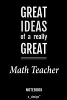 Notebook for Math Teachers / Math Teacher: awesome handy Note Book [120 blank lined ruled pages] 170062749X Book Cover