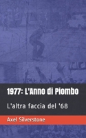 1977: L'Anno di Piombo B08YS629DL Book Cover