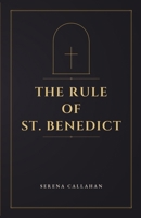 THE RULE OF ST. BENEDICT B0H5B1GBPJ Book Cover