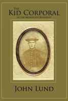 The Kid Corporal of the Monocacy Regiment 1469131617 Book Cover