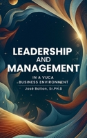 Leadership and Management in a VUCA Business Environment 1967887373 Book Cover