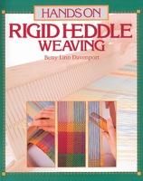 Hands on Rigid Heddle Weaving (Hands on) 0934026254 Book Cover