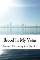 Brood In My Veins 1987412729 Book Cover