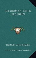 Records of Later Life 1165496178 Book Cover