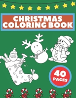 Christmas Coloring Book: : 20 Beautiful Pages to Color with Santa Claus, Reindeer, Snowmen and More! B08QDH76SH Book Cover