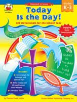 Today Is the Day!: 180 Devotionals for the School Year 1594410852 Book Cover