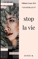 stop la vie 2924818265 Book Cover