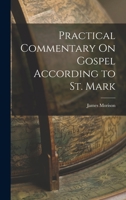 Practical Commentary On Gospel According to St. Mark 101761881X Book Cover