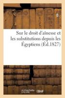Sur Le Droit D'Aa(r)Nesse Et Les Substitutions Depuis Les A0/00gyptiens 2016113081 Book Cover
