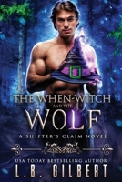 The When-Witch and the Wolf 1942336721 Book Cover