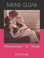 Threesome " D " Style: Lust Stories (Sex Diary Of DOG) B0FQDC5623 Book Cover