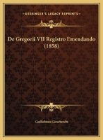 De Gregorii VII Registro Emendando (1858) 1162310030 Book Cover