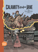Calamity Before Jane: A TOON Graphic 1662665407 Book Cover
