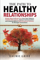 The Path to Healthy Relationships 1069451304 Book Cover