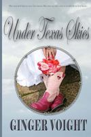Under Texas Skies 1463567189 Book Cover