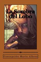 La Sombra del Lobo 1542767229 Book Cover