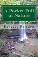 A Pocket Full of Nature 1535177519 Book Cover
