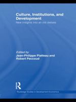 Culture, Institutions, and Development: New Insights Into an Old Debate 0415749964 Book Cover