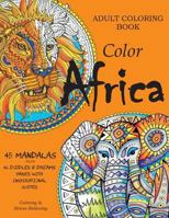 Adult Coloring Book: Color Africa 1533084904 Book Cover