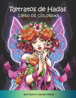 Retratos de Hadas Libro de Colorear: Libro de Colorear con Diseños Fantásticos para Adultos B09DMTQXXS Book Cover