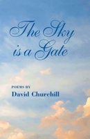 The Sky Is a Gate 1732288208 Book Cover