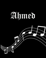 Ahmed: Sheet Music Note Manuscript Notebook Paper - Personalized Custom First Name Cover - Musician Composer Instrument Composition Book - 12 Staves a Page Staff Line Notepad & Notation Guide - Create 170255659X Book Cover